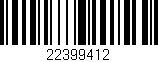 Código de barras (EAN, GTIN, SKU, ISBN): '22399412'