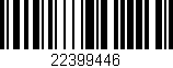 Código de barras (EAN, GTIN, SKU, ISBN): '22399446'