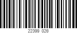 Código de barras (EAN, GTIN, SKU, ISBN): '22399/028'