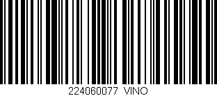 Código de barras (EAN, GTIN, SKU, ISBN): '224060077_VINO'