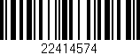 Código de barras (EAN, GTIN, SKU, ISBN): '22414574'