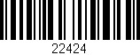 Código de barras (EAN, GTIN, SKU, ISBN): '22424'