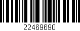 Código de barras (EAN, GTIN, SKU, ISBN): '22469690'