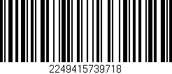 Código de barras (EAN, GTIN, SKU, ISBN): '2249415739718'
