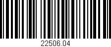 Código de barras (EAN, GTIN, SKU, ISBN): '22506.04'