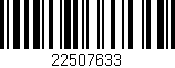 Código de barras (EAN, GTIN, SKU, ISBN): '22507633'