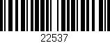 Código de barras (EAN, GTIN, SKU, ISBN): '22537'