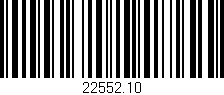 Código de barras (EAN, GTIN, SKU, ISBN): '22552.10'