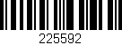 Código de barras (EAN, GTIN, SKU, ISBN): '225592'