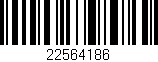 Código de barras (EAN, GTIN, SKU, ISBN): '22564186'