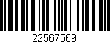 Código de barras (EAN, GTIN, SKU, ISBN): '22567569'
