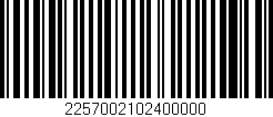 Código de barras (EAN, GTIN, SKU, ISBN): '2257002102400000'
