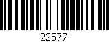 Código de barras (EAN, GTIN, SKU, ISBN): '22577'