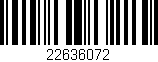 Código de barras (EAN, GTIN, SKU, ISBN): '22636072'