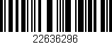 Código de barras (EAN, GTIN, SKU, ISBN): '22636296'