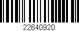 Código de barras (EAN, GTIN, SKU, ISBN): '22640920'