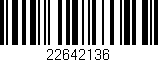 Código de barras (EAN, GTIN, SKU, ISBN): '22642136'