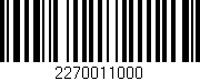 Código de barras (EAN, GTIN, SKU, ISBN): '2270011000'