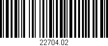 Código de barras (EAN, GTIN, SKU, ISBN): '22704.02'