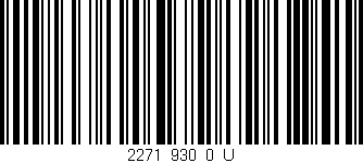 Código de barras (EAN, GTIN, SKU, ISBN): '2271_930_0_U'