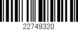 Código de barras (EAN, GTIN, SKU, ISBN): '22749320'
