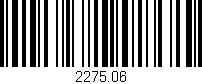 Código de barras (EAN, GTIN, SKU, ISBN): '2275.06'