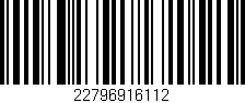 Código de barras (EAN, GTIN, SKU, ISBN): '22796916112'