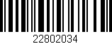 Código de barras (EAN, GTIN, SKU, ISBN): '22802034'