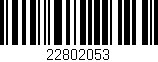 Código de barras (EAN, GTIN, SKU, ISBN): '22802053'
