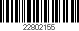 Código de barras (EAN, GTIN, SKU, ISBN): '22802155'