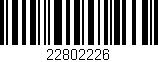 Código de barras (EAN, GTIN, SKU, ISBN): '22802226'