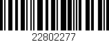 Código de barras (EAN, GTIN, SKU, ISBN): '22802277'