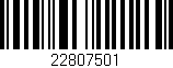 Código de barras (EAN, GTIN, SKU, ISBN): '22807501'