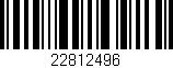 Código de barras (EAN, GTIN, SKU, ISBN): '22812496'