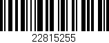 Código de barras (EAN, GTIN, SKU, ISBN): '22815255'