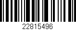 Código de barras (EAN, GTIN, SKU, ISBN): '22815496'
