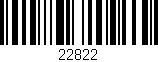 Código de barras (EAN, GTIN, SKU, ISBN): '22822'