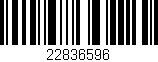 Código de barras (EAN, GTIN, SKU, ISBN): '22836596'