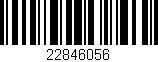 Código de barras (EAN, GTIN, SKU, ISBN): '22846056'