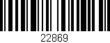 Código de barras (EAN, GTIN, SKU, ISBN): '22869'