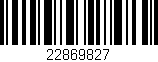 Código de barras (EAN, GTIN, SKU, ISBN): '22869827'