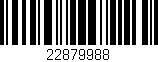 Código de barras (EAN, GTIN, SKU, ISBN): '22879988'