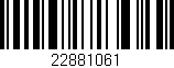 Código de barras (EAN, GTIN, SKU, ISBN): '22881061'