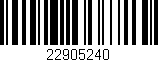Código de barras (EAN, GTIN, SKU, ISBN): '22905240'