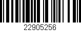 Código de barras (EAN, GTIN, SKU, ISBN): '22905256'