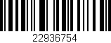 Código de barras (EAN, GTIN, SKU, ISBN): '22936754'
