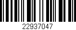 Código de barras (EAN, GTIN, SKU, ISBN): '22937047'