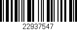 Código de barras (EAN, GTIN, SKU, ISBN): '22937547'