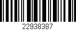 Código de barras (EAN, GTIN, SKU, ISBN): '22938387'