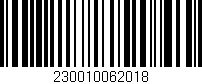 Código de barras (EAN, GTIN, SKU, ISBN): '230010062018'